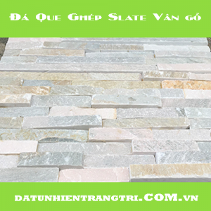 ĐÁ QUE GHÉP VÂN GỖ NHẬP
